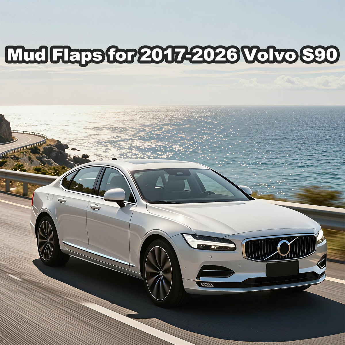 Mud Flaps Mud Guards Custom Fit for Volvo S90 2017-2026